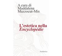 L'estetica nella «Encyclopédie»