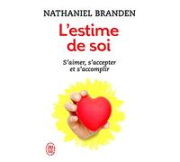 L'estime de soi: Une force positive