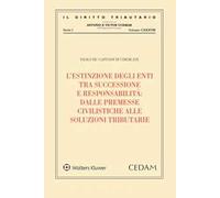 L'estinzione degli enti tra successione e responsabilità. Dalle premesse civilistiche alle soluzioni tributarie