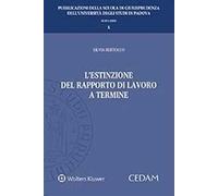 L'estinzione del rapporto di lavoro a termine