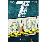 L' estorsione. 7 crimini