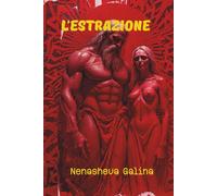 L'Estrazione: La Discesa agl'Inferi • Il Testimone • Adamo ed Eva • La Redenzione • Prosa Metafisica •