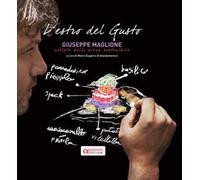 L' estro del gusto. Giuseppe Maglione, artista della pizza sostenibile