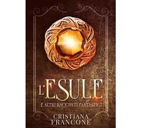 L'esule e altri racconti