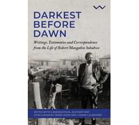 Leswin Laubscher Derek Hook Robert Sobukwe Darkest Before the Dawn (Tascabile)