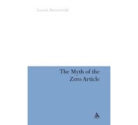 Leszek Berezowski The Myth of the Zero Article (Tascabile)