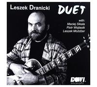 Leszek Dranicki - Dranicki, Leszek (M. Sikała, P. Wojtasik, L. Możdżer): Duet [CD]