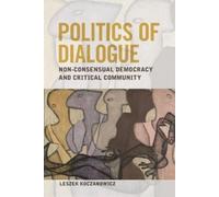 Leszek Koczanowicz Politics of Dialogue (Copertina rigida)