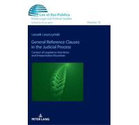Leszek Leszczyń General Reference Clauses in the Judicial Pro (Copertina rigida)