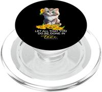 Let All That You Do Girasole Kitty Christian Bibbia Verse PopSockets PopGrip per MagSafe