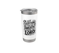 Let Everything That Has Breath Praise The Lord Bicchiere termico in acciaio inox doppia parete