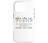 Let Everything That Has Breath Praise the Lord Christian God Custodia per iPhone 16 Pro