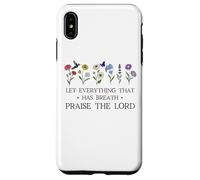 Let Everything That Has Breath Praise the Lord Christian God Custodia per iPhone XS Max