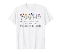 Let Everything That Has Breath Praise The Lord Christian Maglietta