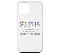 Let Everything That Has Breath Praise the Lord Psalm 150 6 Custodia per iPhone 12 mini