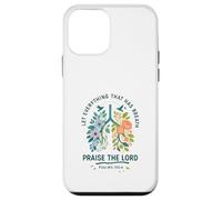 Let Everything That Has Breath Praise The Lord Psalms 150:6 Custodia per iPhone 12 mini