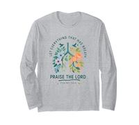 Let Everything That Has Breath Praise The Lord Psalms 150:6 Maglia a Manica