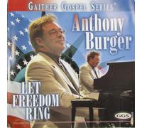 Anthony Burger - Let Freedom Ring