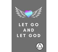 Let Go and Let God: Addiction Healing Journal