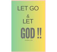 Let go and let God: Journal