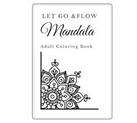 Let Go & Flow Mandala Adult Coloring Book