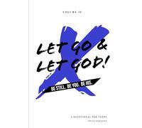 Let Go & Let God: Be Still. Be You. Be His.