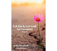 Let Go & Let God: Joy Unscripted