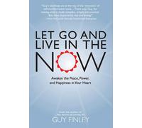 Let Go & Live in the Now (Tascabile)