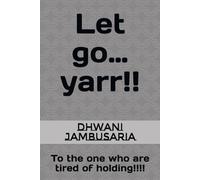 Let go…yarr!!: To the one who are tired of holding!!!!
