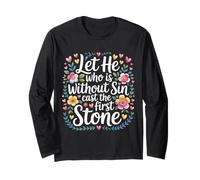 Let He Who Is Without sin Cast The First Stone |- Maglia a Manica