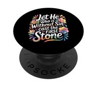 Let He Who Is Without Sin Cast The First Stone - PopSockets PopGrip Adesivo