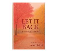 Let It Back: Even Get Hurt