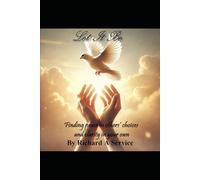 Let It Be: Finding Peace in Others’ Choices and Clarity in Your Own
