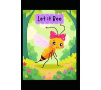 Let It Bee: A Cheerful Lined Journal