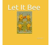 Let It Bee: A Hive Hollow Adventure