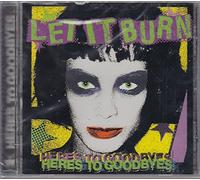 Let It Burn - Here's to Goodbyes
