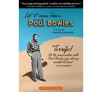 Let It Come Down: Life of Paul Bowles