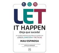 Let it happen. ¡Deja que suceda!