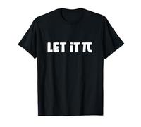 Let It Pi - Design Minimal Gioco di Parole Pi Maglietta
