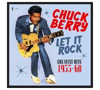 Let It Rock: Greatest Hits 1955-60 (Vinyl) Chuck Berry