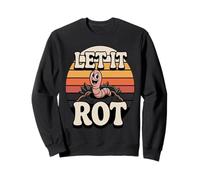 Let It Rot Divertente Compostaggio Worm Gardening Felpa