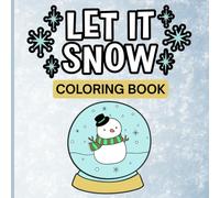 Let It Snow: A Simple & Cozy Winter Coloring Book