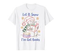 Let It Snow I've Got Books Snowman Reading Winter Reader Maglietta
