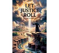 Let Justice Roll: 8