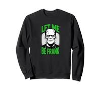 Let Me Be Frank Divertente Frankenstein Halloween Felpa