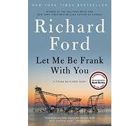 Richard Ford – Let Me Be Frank with You – A Frank Bascombe Book – Tascabile