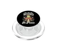Let Me Be Weird In Peace PopSockets PopGrip per MagSafe
