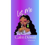 Let Me Calm Down!