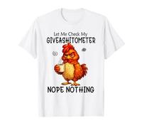 Let Me Check My Giveashitometer Funny Grumpy Chicken Coffee Maglietta