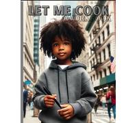 Let Me Cook: A young boys book of careers and activities